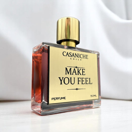 MAKE YOU FEEL.